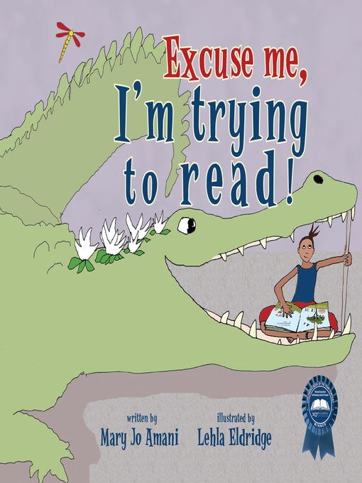 Title details for Excuse Me, I'm Trying to Read! by Mary Jo Amani - Available